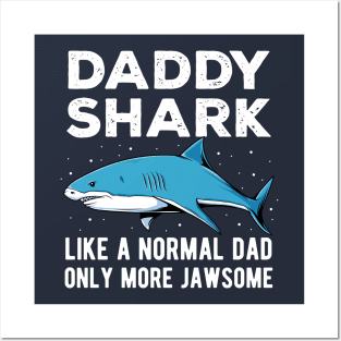 Daddy Shark Only More Jawsome Fathers Day Gift Posters and Art